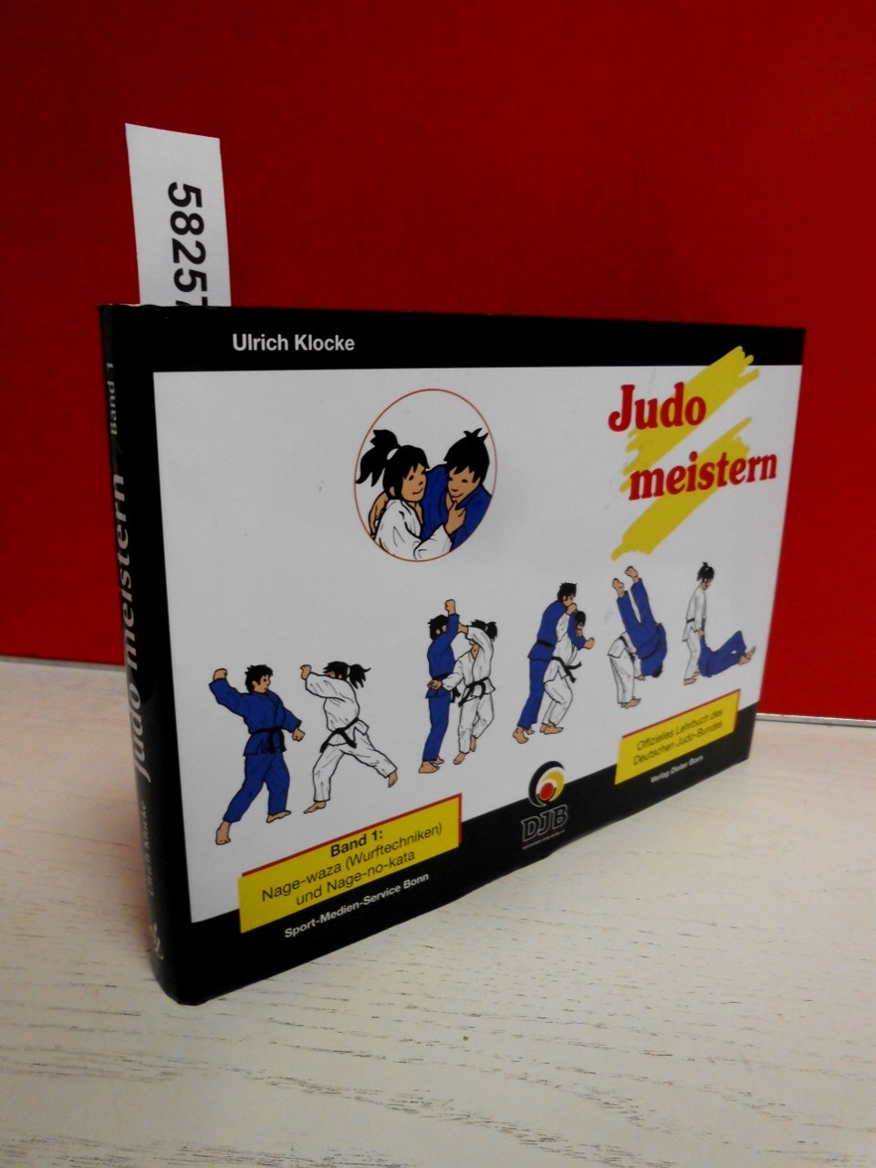 Judo meistern, Band 1: Nage-waza (Wurftechniken) und Nage-no-kata: Offizielles Lehrbuch des Deutschen Judo-Bundes für die Dan-Prüfungen im DJB Leisure & Fun