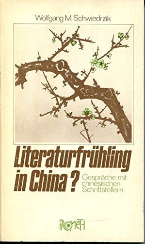 Literaturfruhling in China?: Gesprache mit chinesischen Schriftstellern (German Edition) Books
