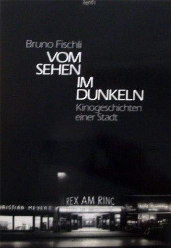 Vom Sehen im Dunkeln. Kinogeschichten einer Stadt Professional & Reference Books