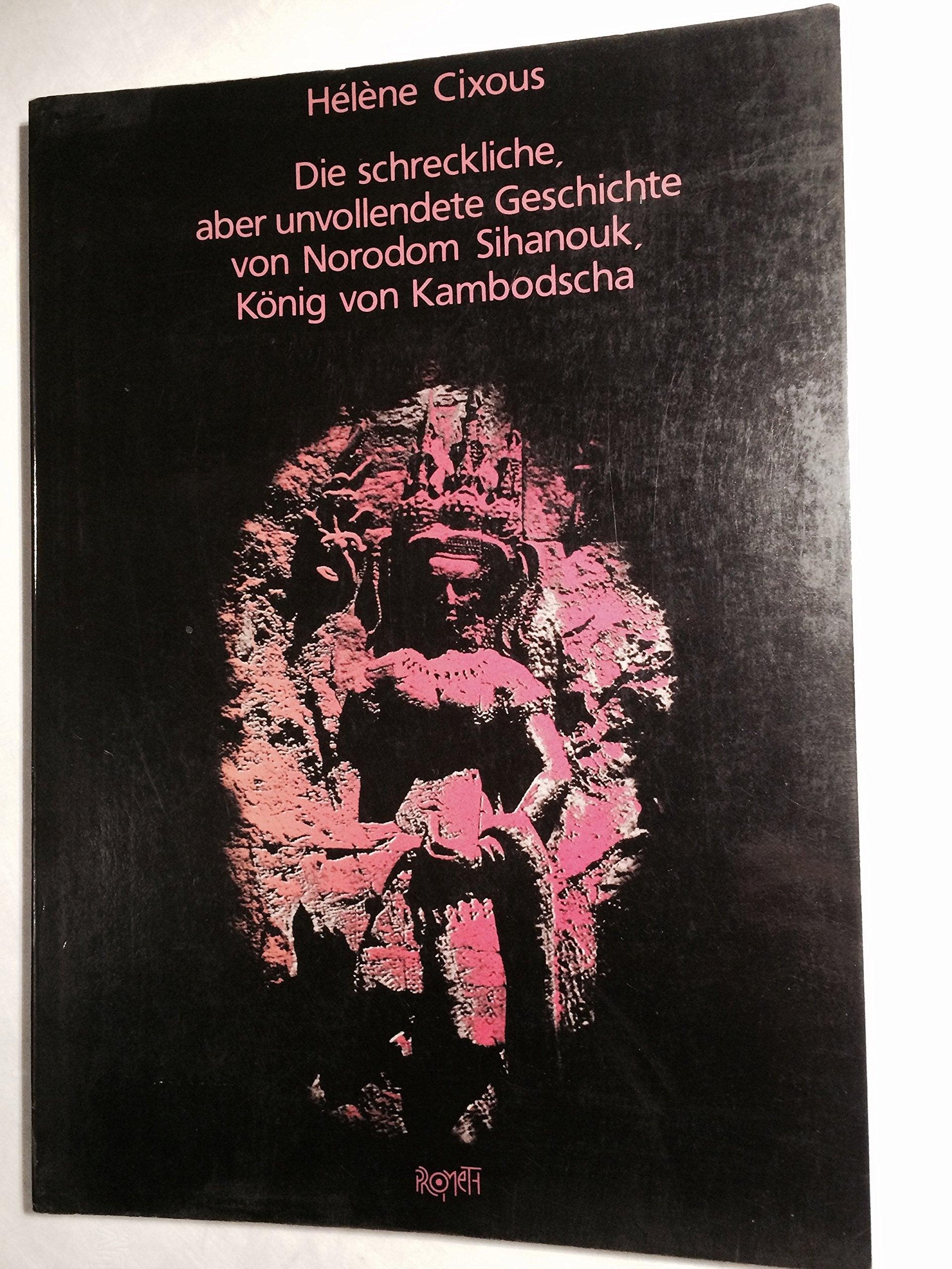 Die schreckliche, aber unvollendete Geschichte von Norodom Sihanouk, König von Kambodscha Politics & History