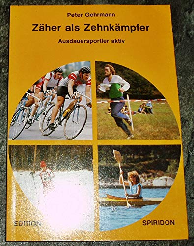 Zäher als Zehnkämpfer: Ausdauersportler aktiv Leisure & Fun