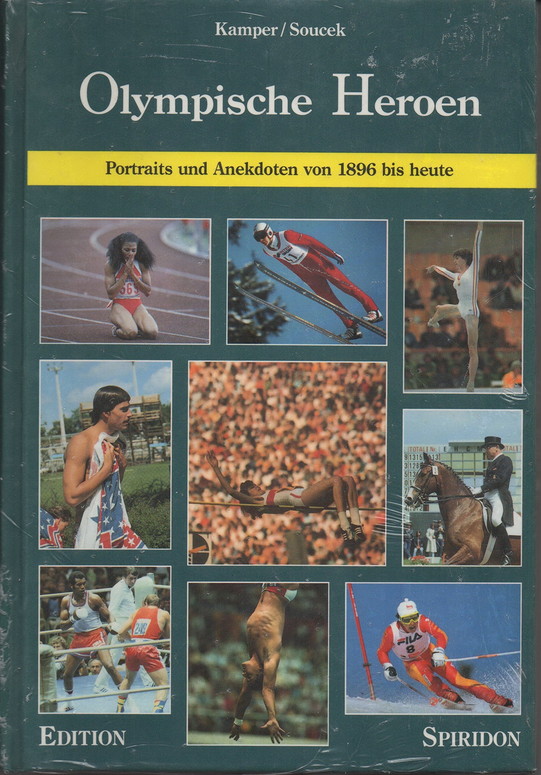 Olympische Heroen: Portraits und Anekdoten von 1896 bis heute Leisure & Fun