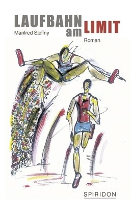 Laufbahn am Limit: Roman: Roman. Epilog von Günter Wallraff Fiction