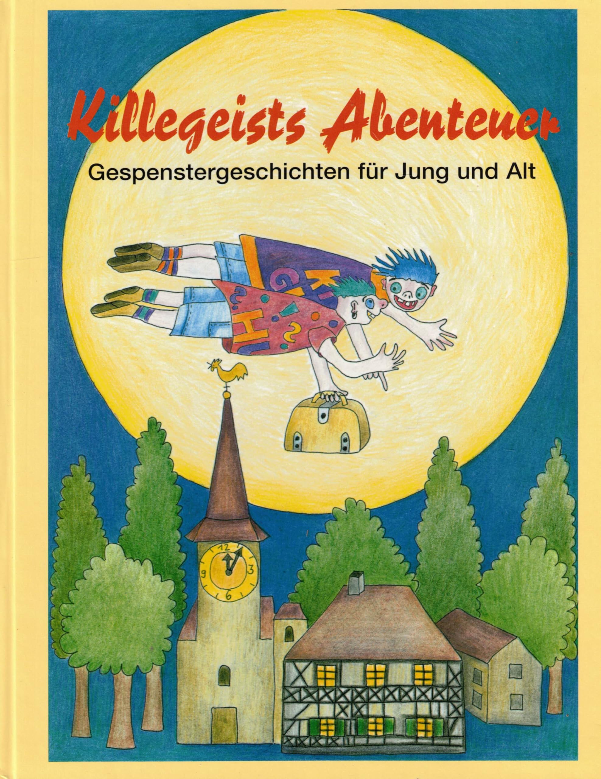 Killegeists Abenteuer: Gespenstergeschichten für jung und alt Books