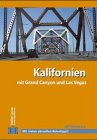 Kalifornien und Westküste USA. Incl. Oregon, Washington State, Las Vegas und Grand Canyon Travel