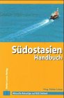 Südostasien Handbuch. Brunei, Indonesien, Malaysia, Singapore, Thailand Travel