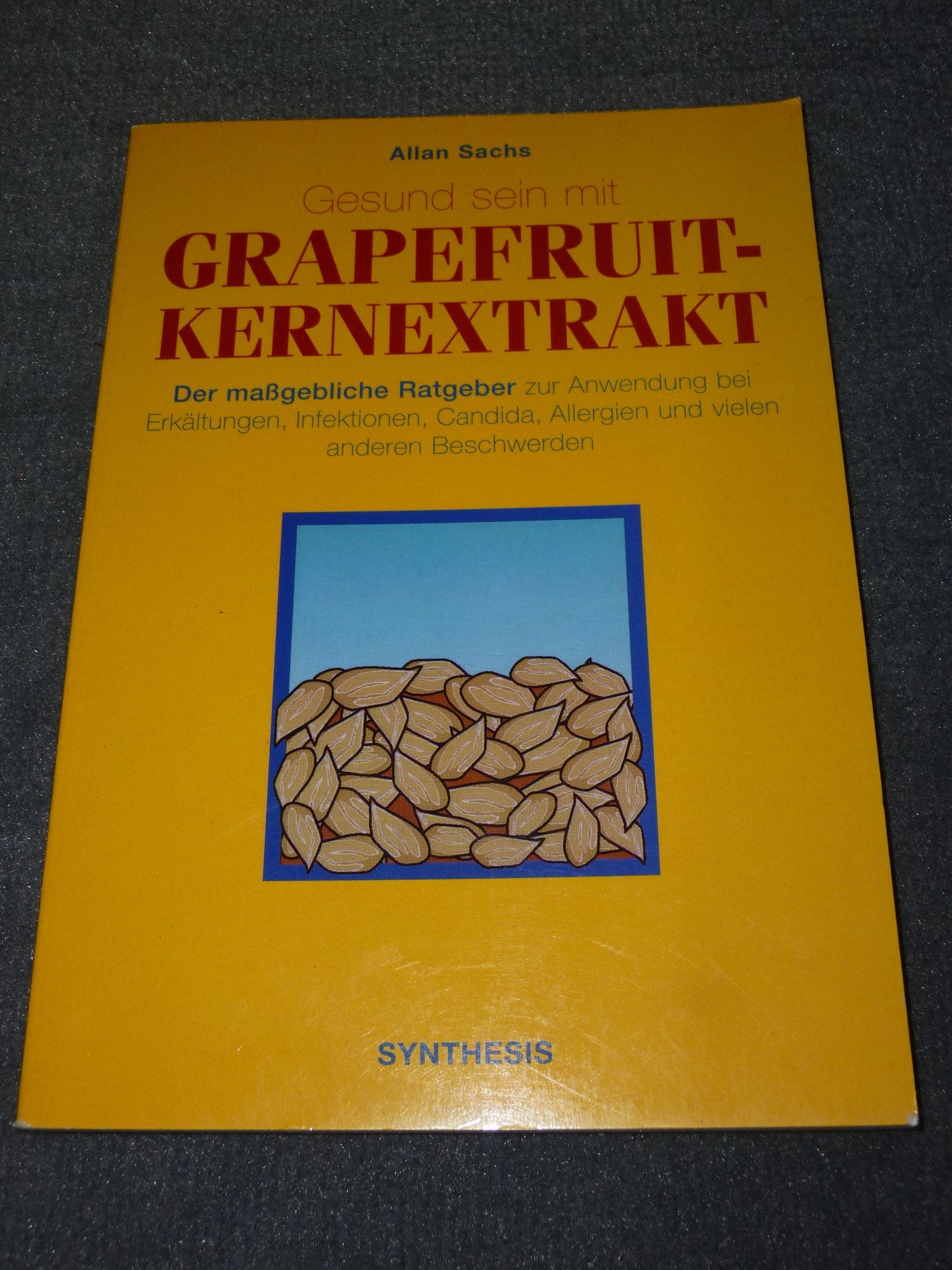 Gesund sein mit Grapefruit-Kernextrakt Medicine Books