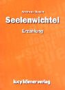 Seelenwichtel: Erzählung Contemporary literature Books