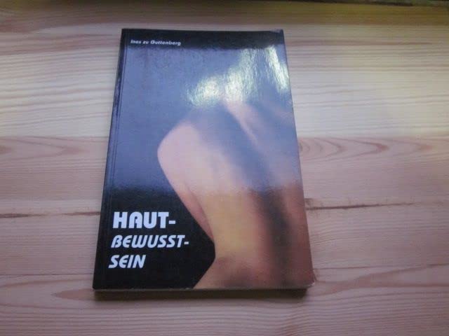 Haut- Bewußt- Sein ( Hautbewußtsein). Rettet die Haut für die Zukunft Books