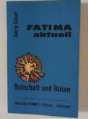 Fatima aktuell. Botschaft und Boten Religion & Esotericism