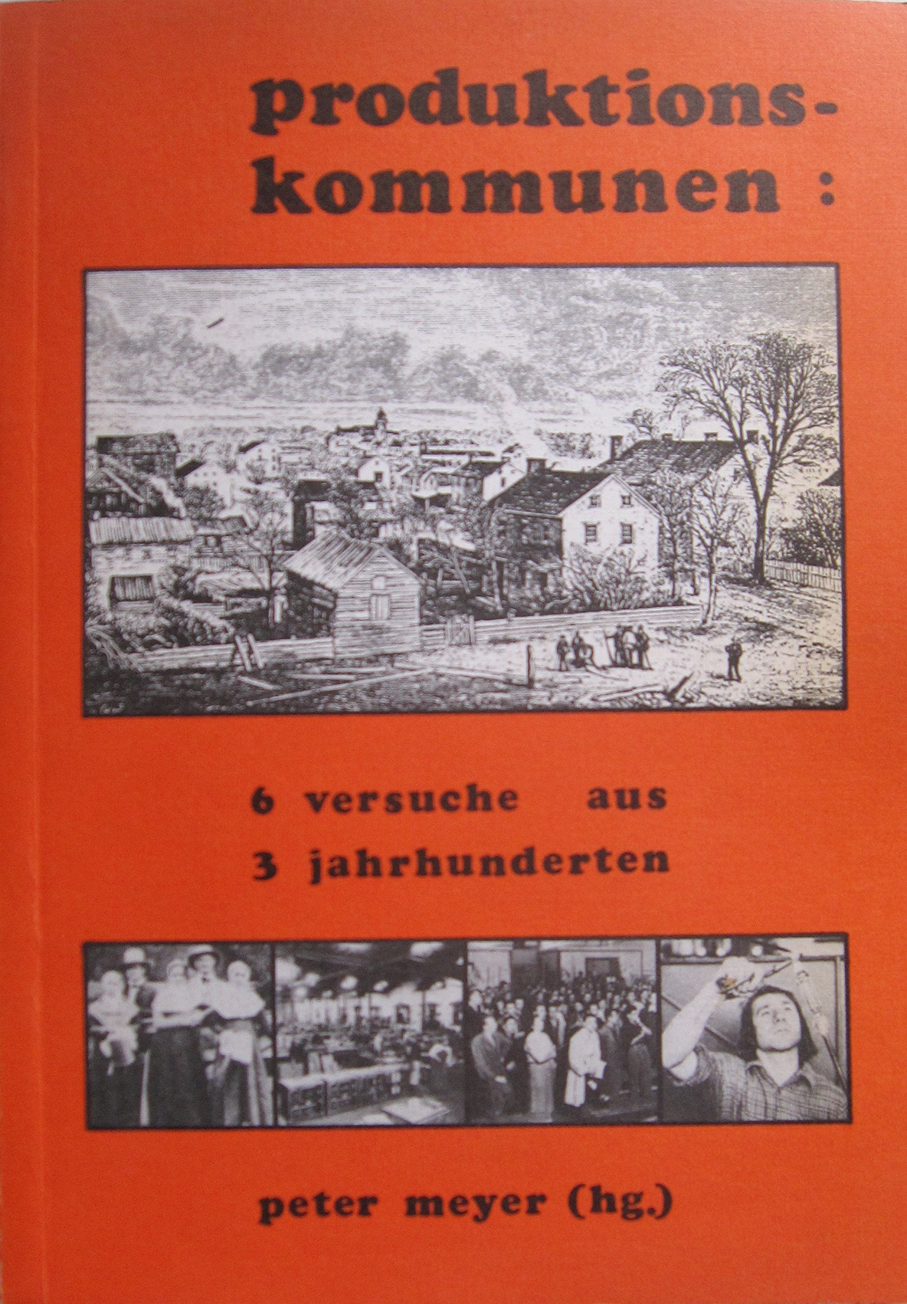 Produktionskommunen: 6 Versuche aus 3 Jahrhunderten Books