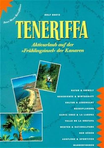 Teneriffa: Aktivurlaub auf der "Frühlingsinsel" der Kanaren (Peter Meyer Reiseführer / Landeskunde + Reisepraxis) Books