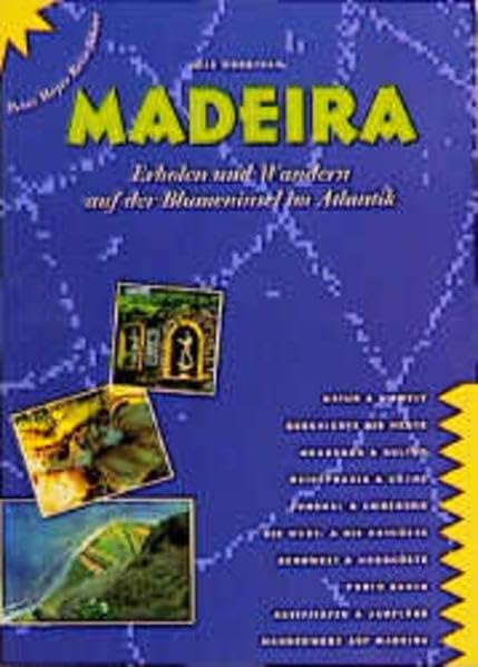 Madeira: Erholen und Wandern auf der Blumeninsel im Atlantik (Peter Meyer Reiseführer / Landeskunde + Reisepraxis) Travel