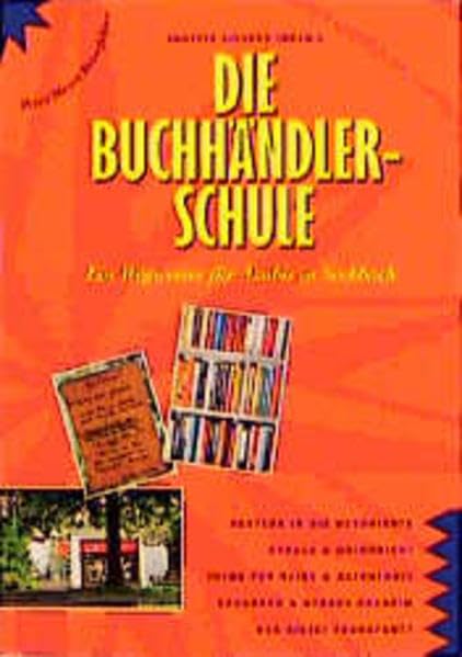 Die Buchhändlerschule: Ein Wegweiser für Azubis in Seckbach (Peter Meyer Reiseführer / Landeskunde + Reisepraxis) Business, Finance & Career