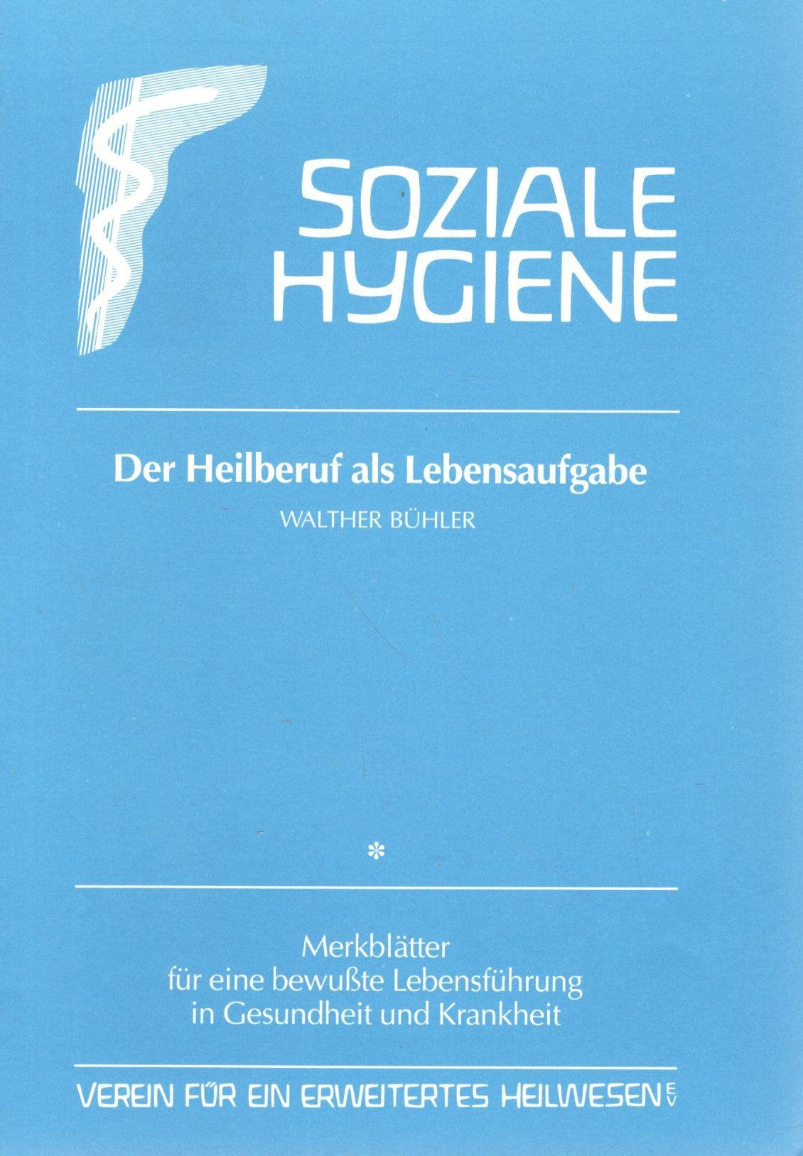 Product Image: Der Heilberuf als Lebensaufgabe