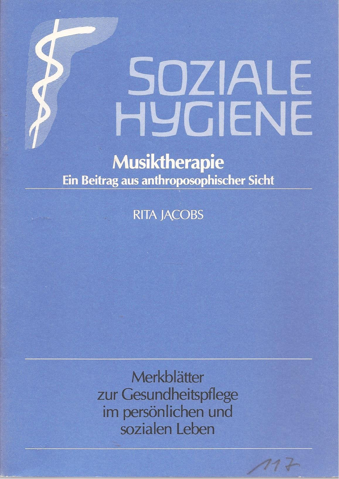 Musiktherapie. Ein Beitrag aus anthroposophischer Sicht Arts & Music