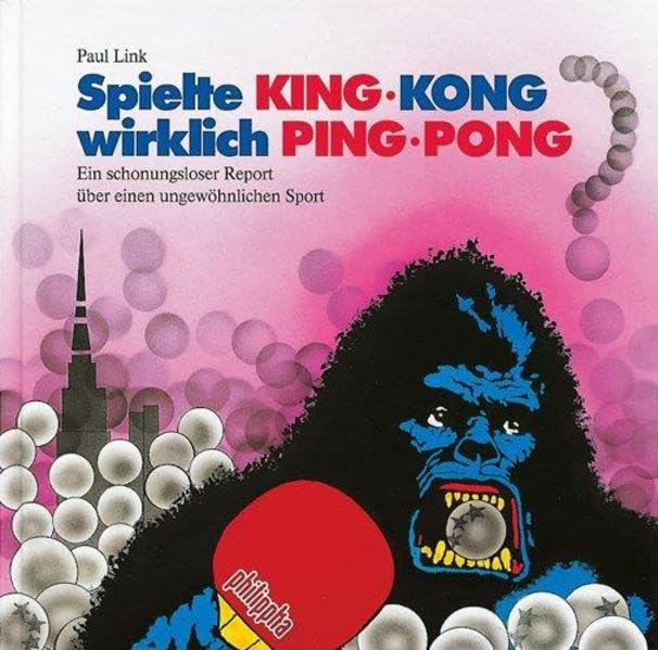 Spielte King-Kong wirklich Ping-Pong? Leisure & Fun