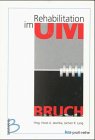 Rehabilitation im Umbruch: Entwicklungschancen und Zukunftsrisiken Medicine