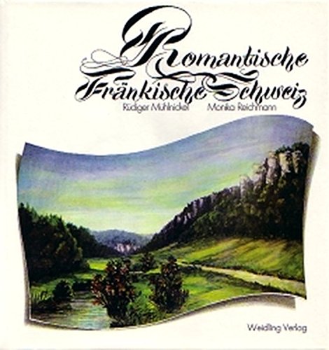 Romantische Fränkische Schweiz: Text dtsch.-engl.-französ. Travel