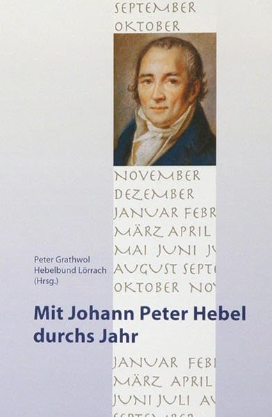 Mit Johann Peter Hebel durchs Jahr: Mit Zeichnungen von Michael Brombacher Contemporary literature