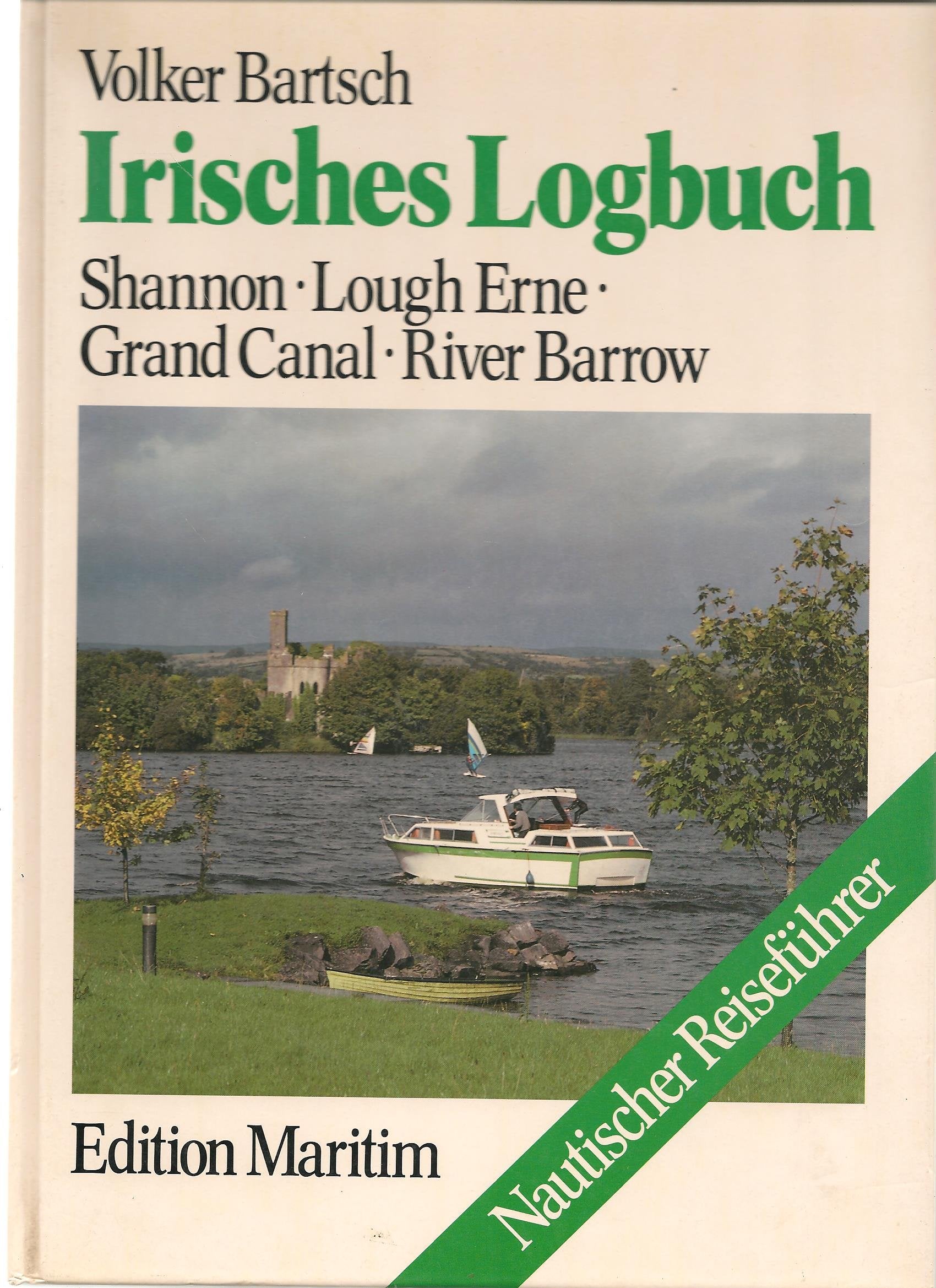 Irisches Logbuch. Shannon - Lough Erne - Grand Canal - River Barrow book