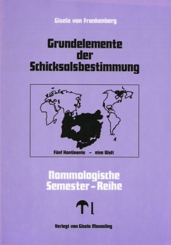 Nomologische Semester-Reihe: Nommologische Semesterreihe, Band 1: Grundelemente der Schicksalsbestimmung Books