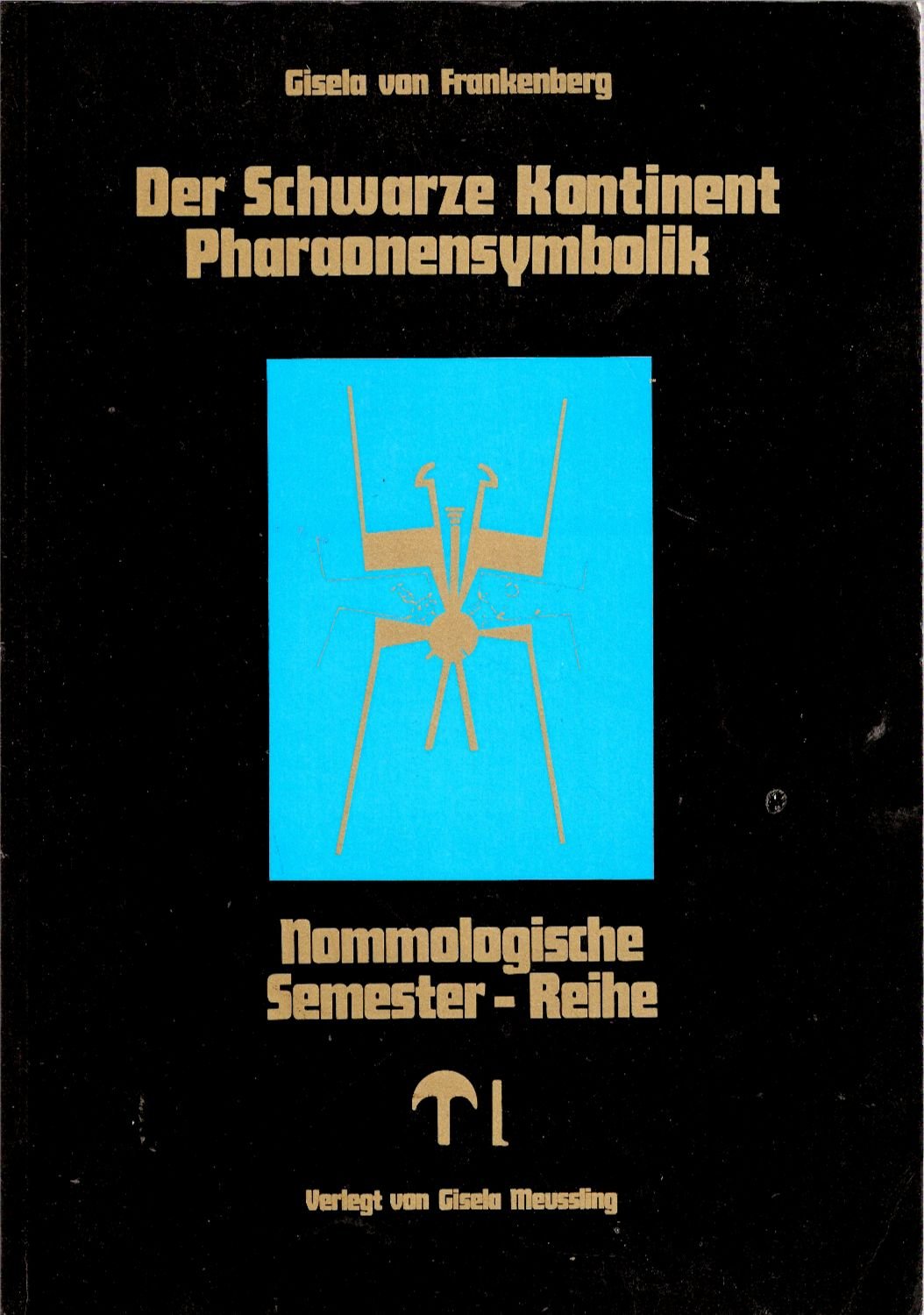 Nomologische Semester-Reihe: Nommologische Semester-Reihe, Bd 3: Der Schwarze Kontinent. Pharaonensymbolik Books