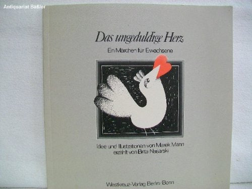 Das ungeduldige Herz : ein Märchen für Erwachsene. Books