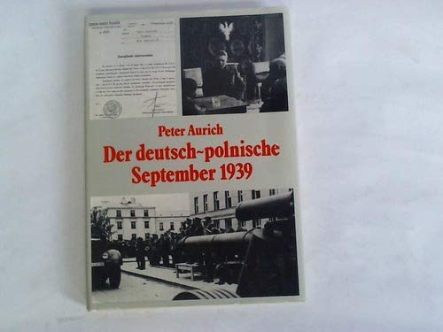 Der deutsch-polnische September 1939. Eine Volksgruppe zwischen den Fronten. Books