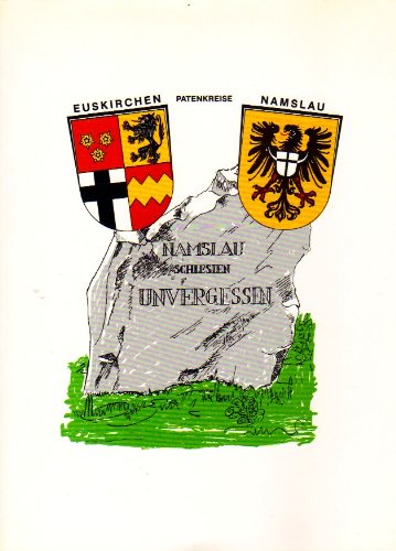 Namslau. Eine deutsche Stadt im deutschen Osten. Band II Chronik - Vertreibung - Patenschaft. German history