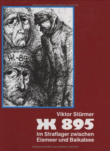 Z-895: Im Straflager am Eismeer und Baikalsee Personalities