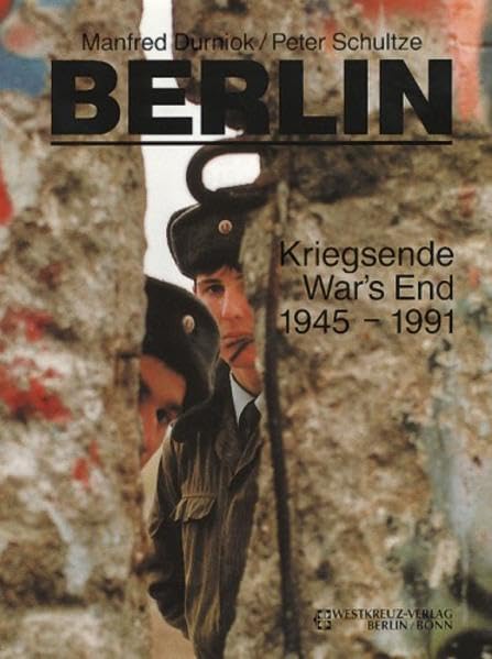 Berlin: Kriegsende 1945-1990 /War's End 1945-1990 Leisure, Home & Garden
