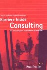 Karriere Inside: Consulting: Die 50 wichtigsten Unternehmen für Bewerber: Die wichtigsten 50 Unternehmen für Bewerber. Hrsg.: Staufenbiel Inst. f. Studien- und Berufsplanung Köln Law