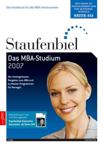 Das MBA-Studium 2007. Der meistgelesene Ratgeber zum MBA und zu Master-Programmen für Manager. General education