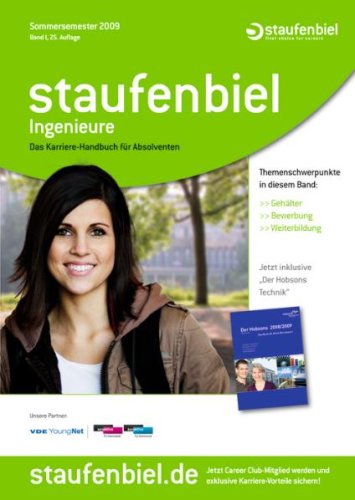 Ingenieure 2009: Das Karriere-Handbuch für Absolventen Business, Finance & Career