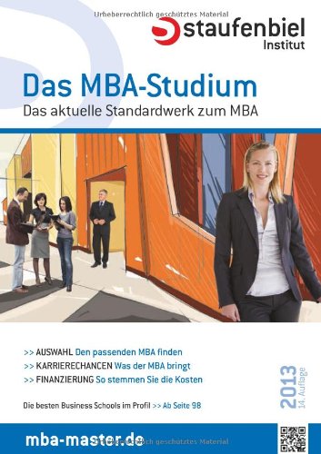 Staufenbiel Das MBA-Studium 2013: Das aktuelle Standardwerk zum MBA Books