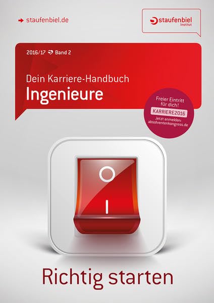 Staufenbiel Ingenieure 2016/17 Band II: Dein Karriere-Handbuch Business, Finance & Career