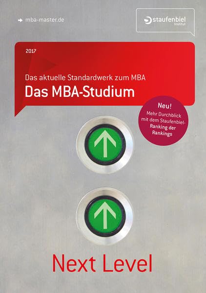 Staufenbiel MBA-Studium 2017: Dein Karriere-Handbuch Business, Finance & Career