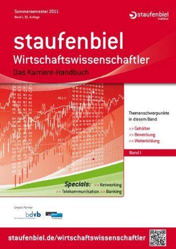 Staufenbiel Wirtschaftswissenschaftler: Das Karriere-Handbuch für Absolventen. Band I Law
