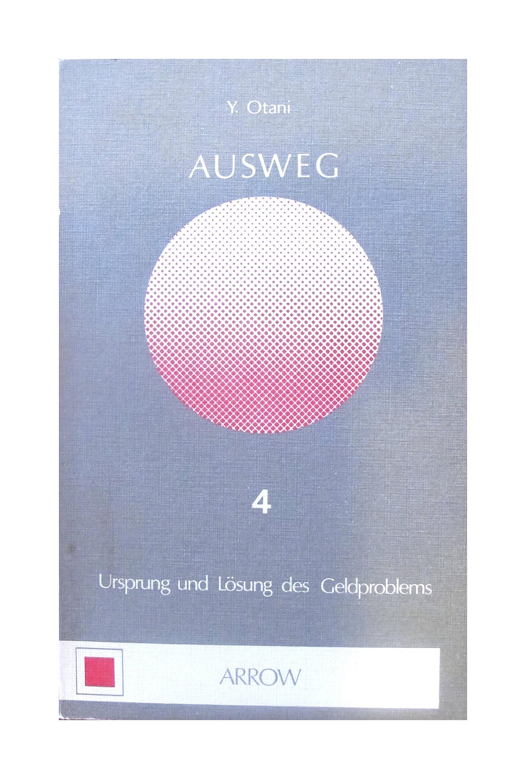 Ausweg / Ursprung und Lösung des Geldproblems Books