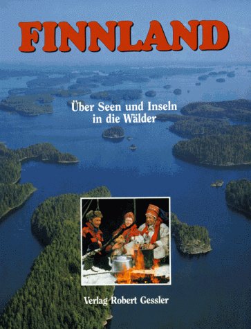 Finnland. Über Seen und Inseln in die Wälder Travelogues