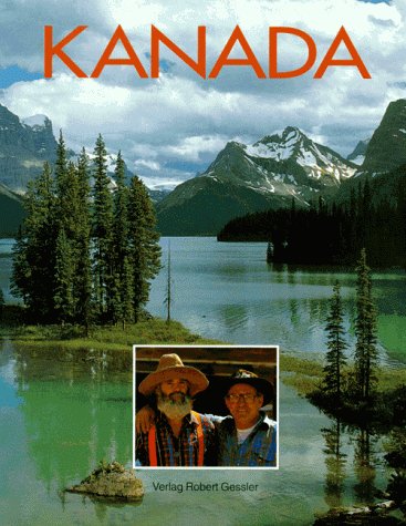 Kanada. Land der Kontraste und Abenteuer Travelogues