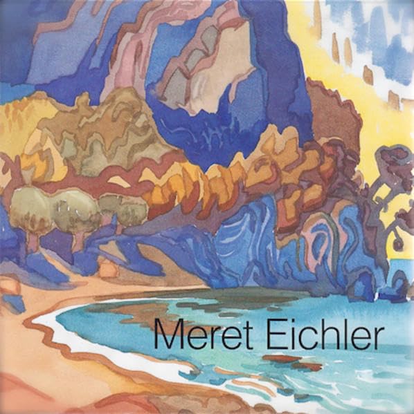Meret Eichler: Beiträge zu Leben und Werk Film, Art & Culture