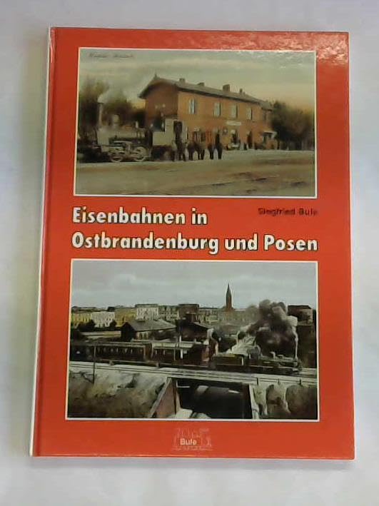 Eisenbahnen in Ostbrandenburg und Posen Leisure, Home & Garden