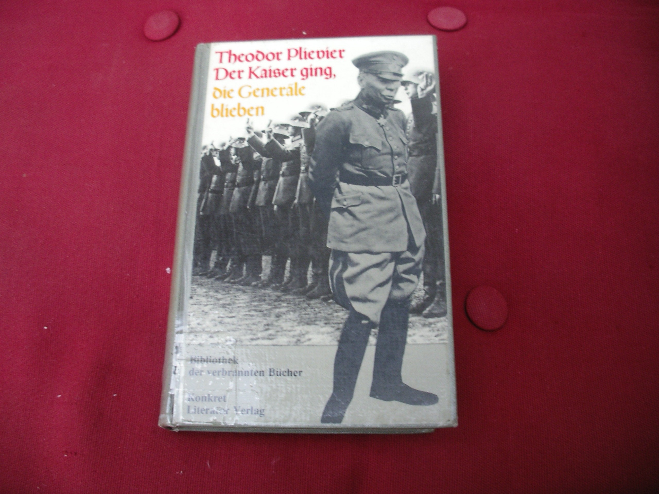 Der Kaiser ging, die Generäle blieben (Bibliothek der verbrannten Bücher) Contemporary literature
