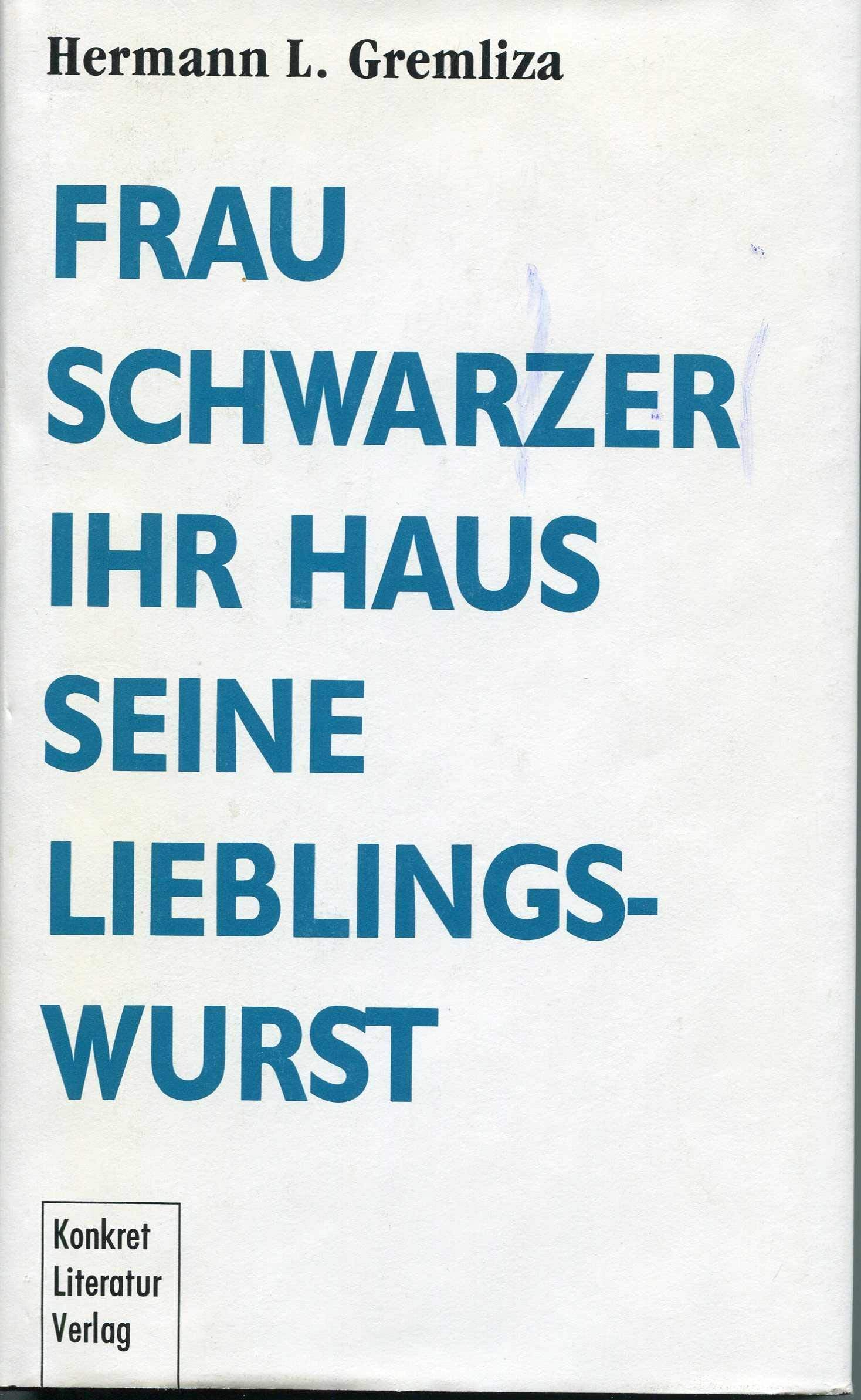 Frau Schwarzer ihr Haus seine Lieblingswurst Media & Communication