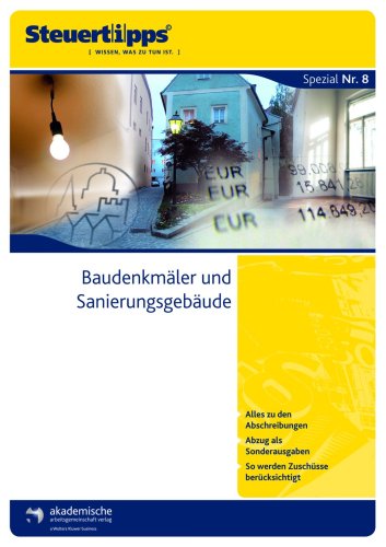 Baudenkmäler und Sanierungsgebäude (Steuertipps Spezial) Law