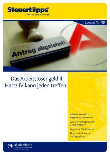 Das Arbeitslosengeld II - Hartz IV kann jeden treffen Politics & History