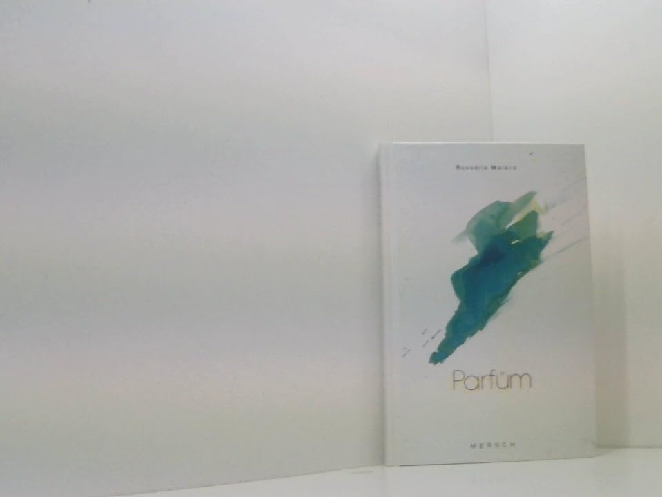 Parfüm: Ausführliche Anleitung, um Essenzen, Parfüme, Duftwässer u. Duftöle, Räucherwerk, Mottenkissen u. Gesundheitskissen u. vieles mehr aus natürl. ... . . .. Bearb. v. Hermann J. Barth Lifestyle