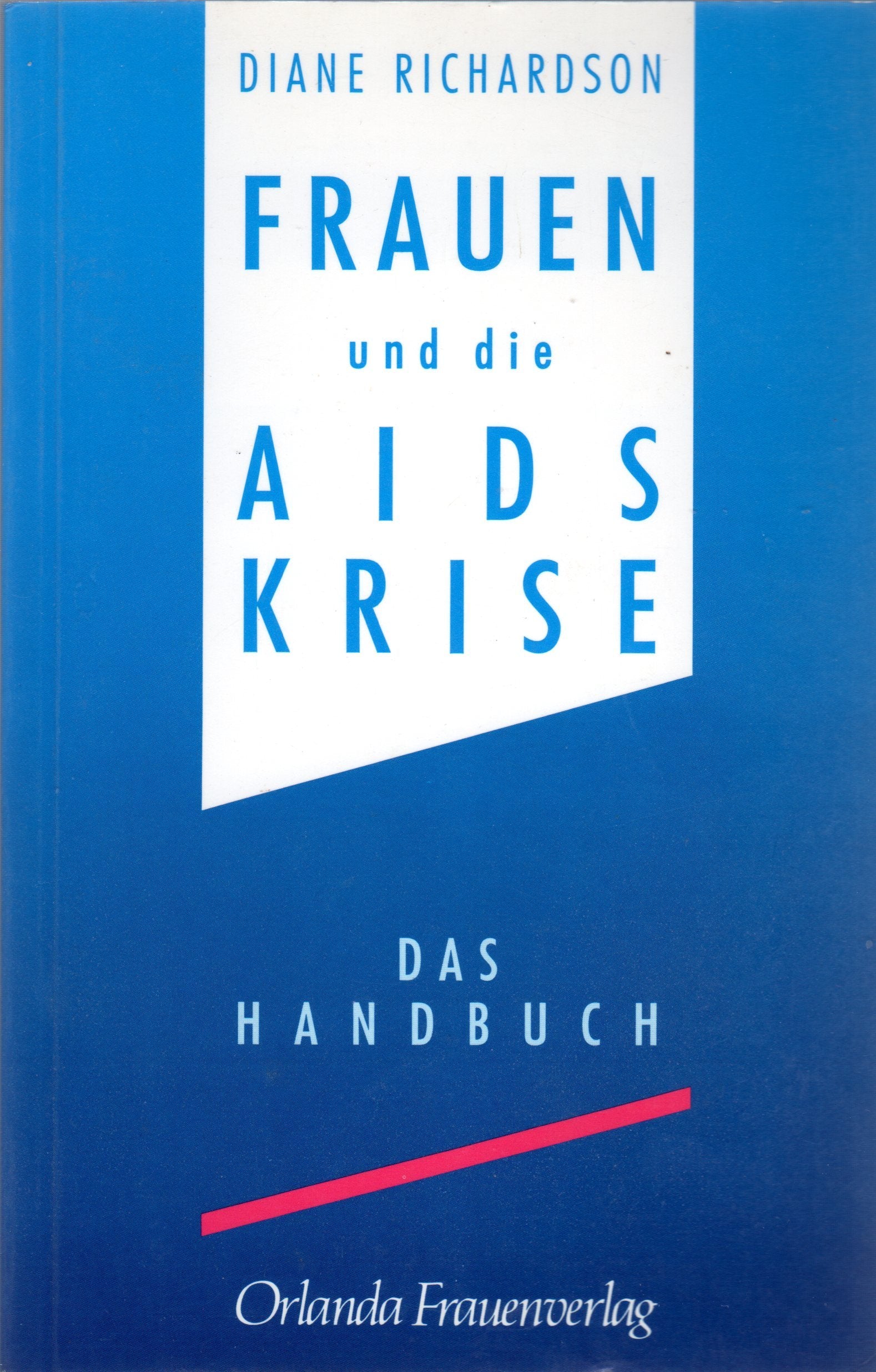 Frauen und die AIDS-Krise: Das Handbuch Health, Nutrition & Fitness
